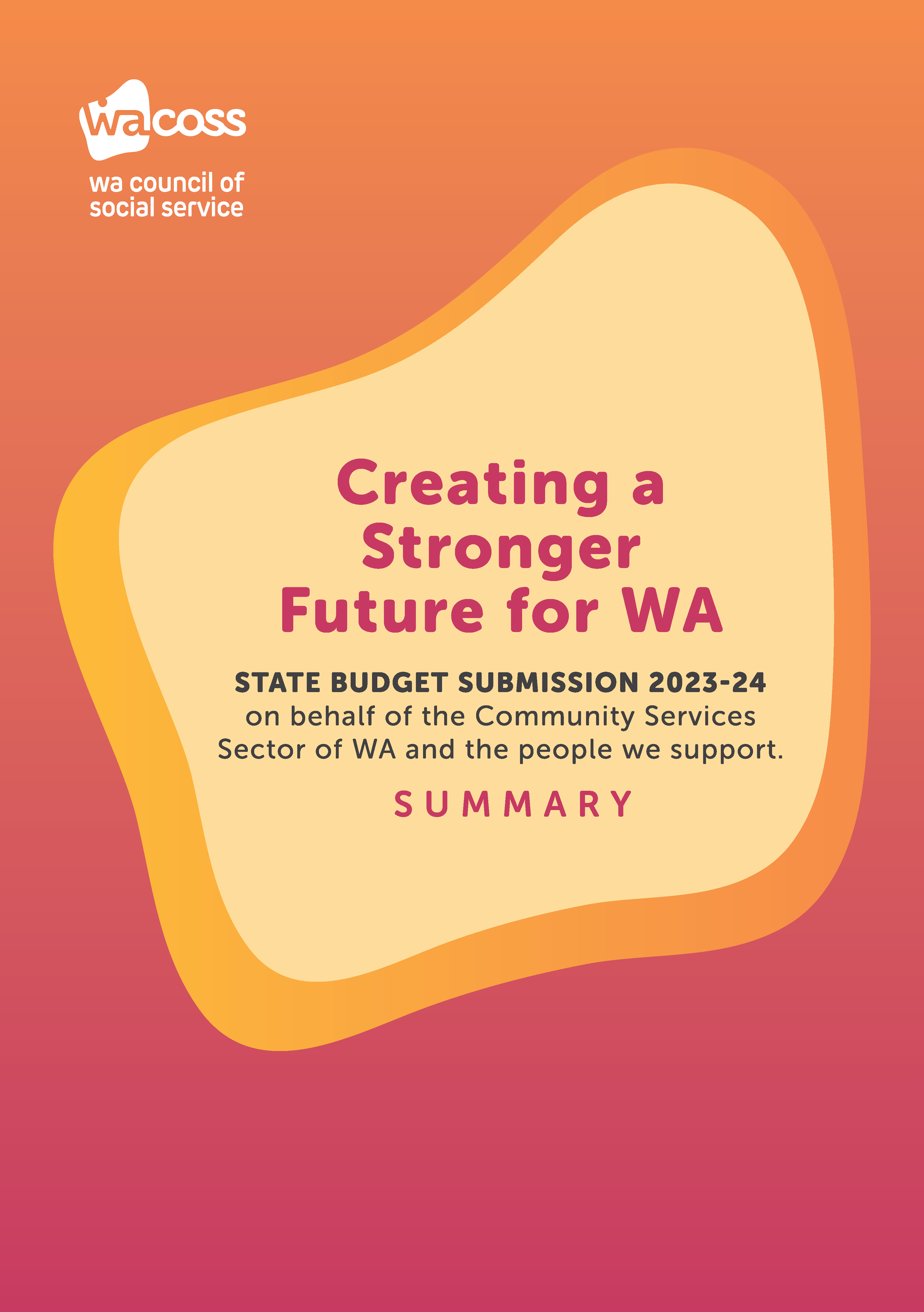 State Budget Submission Summary 20232024 WACOSS
